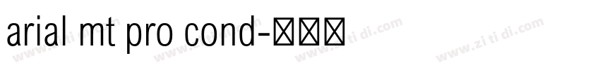 arial mt pro cond字体转换